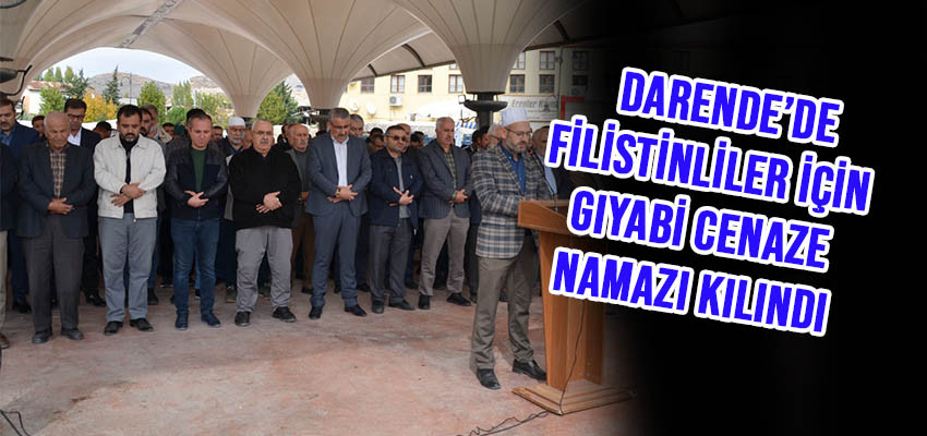 Darende’de Filistinliler için gıyabi cenaze namazı kılındı