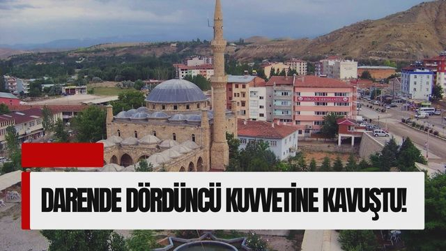 İlçemiz Nihayet Dördüncü Kuvvetine Kavuşuyor