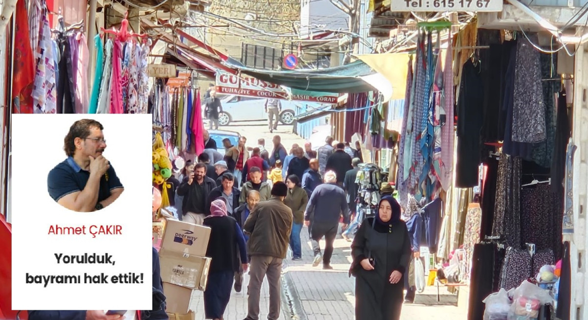 Yorulduk, bayramı hak ettik!
